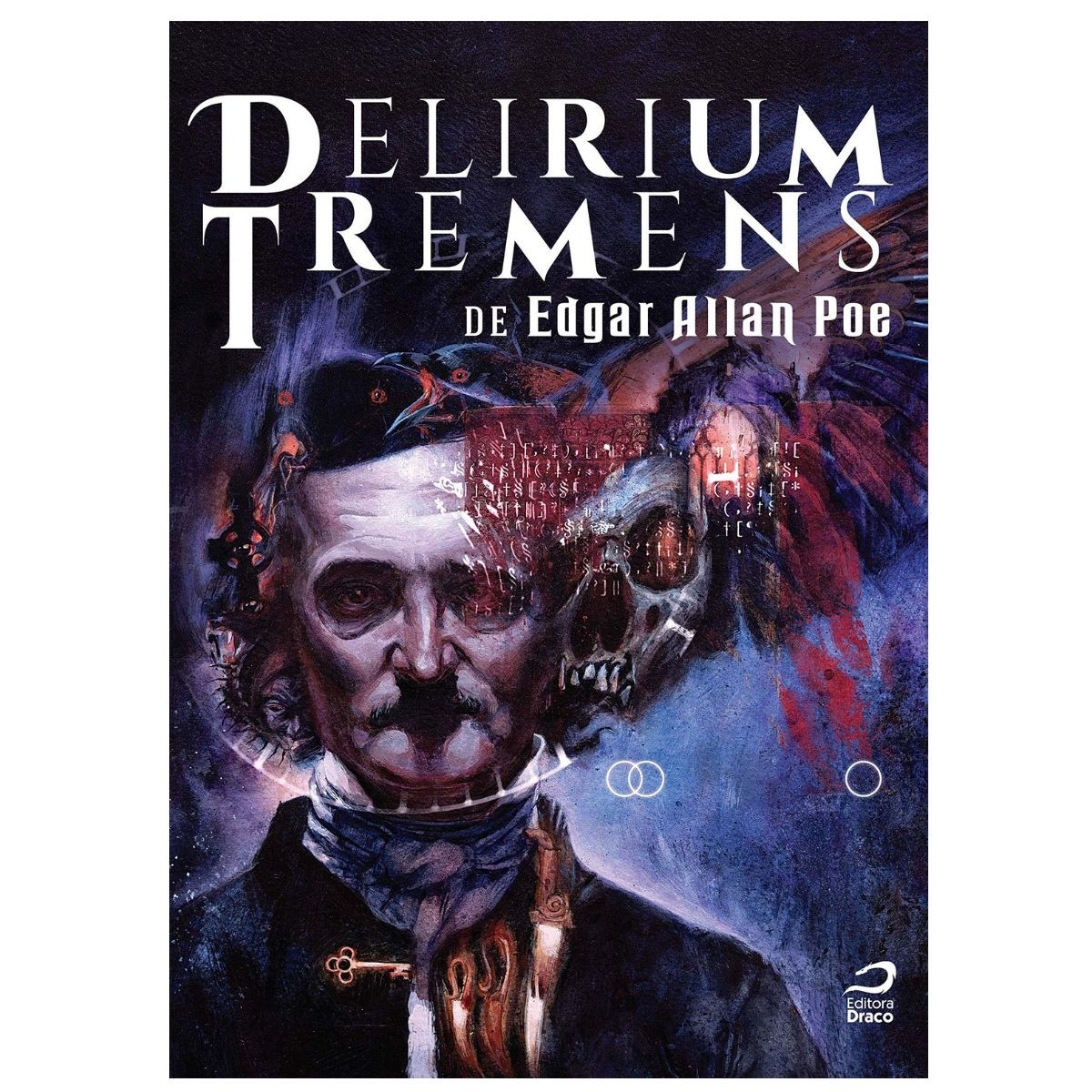 Delirium Tremens de Edgar Allan Poe - HQ - Draco Editora