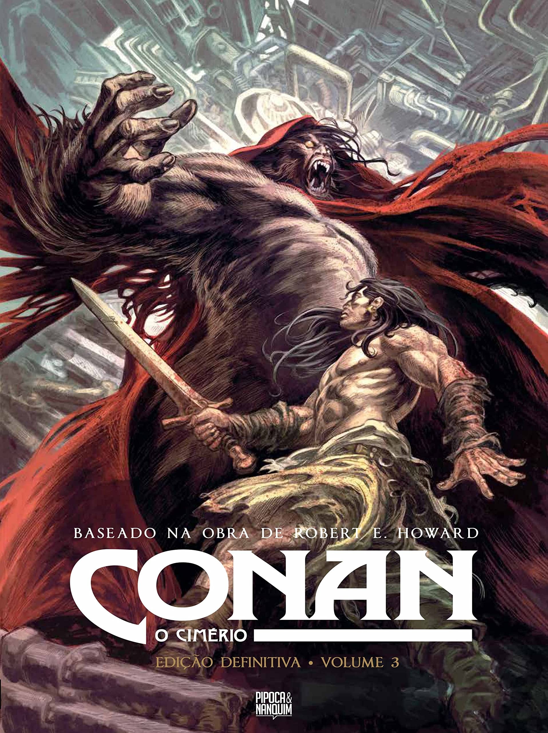 Conan: O Cimério Edição Definitiva Vol.3 - HQ - Pipoca e Nanquim