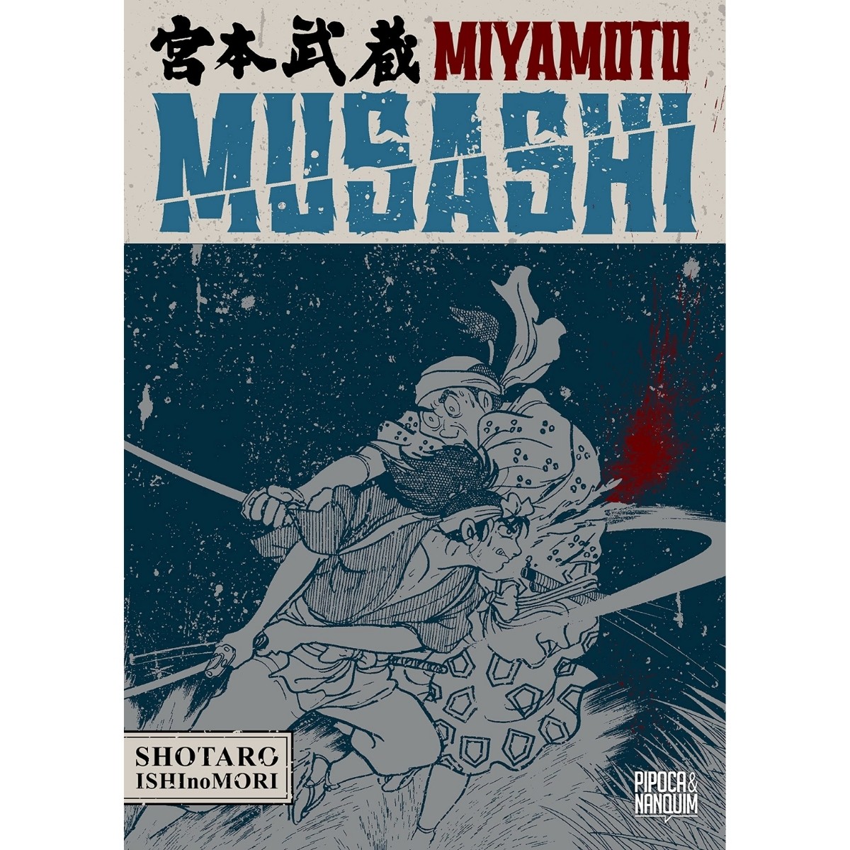Miyamoto Musashi: Biografia em Mangá - Pipoca e Nanquim