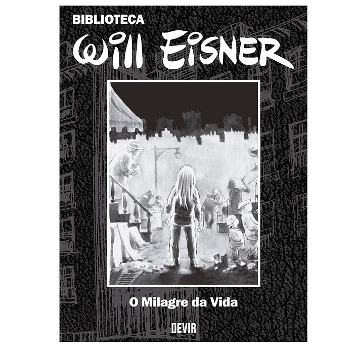 Biblioteca Eisner - O Milagre da Vida - Vol.2 - HQ - Devir