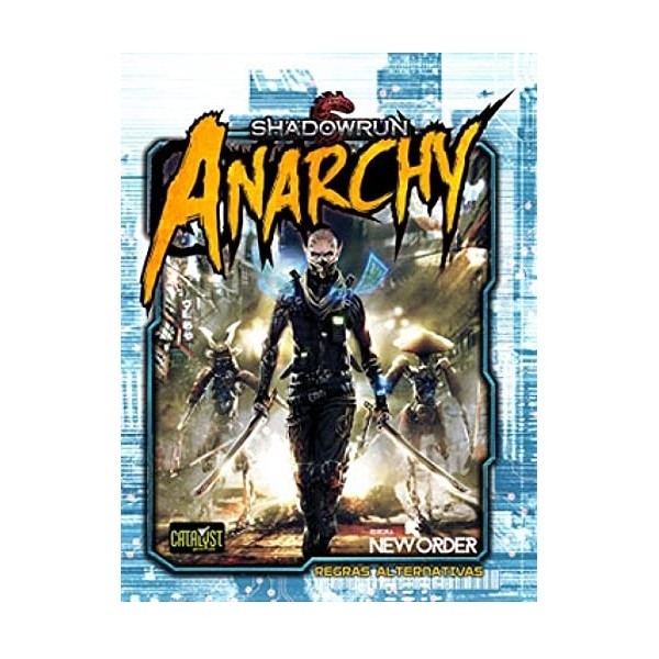 Shadowrun Anarchy - RPG - New Order