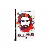 Livro Lula Na Lava Jato E Outras Histórias Ainda Mal Contadas-Kotter