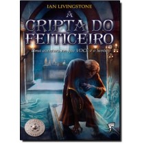 A Cripta do Feiticeiro - Fighting Fantasy