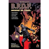 BPDP - Inferno na Terra Vol. 2: Deuses e Monstros- HQ - Mythos Books