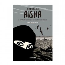 O mundo de Aisha: A revolução silenciosa das mulheres no Iêmen - HQ - Nemo
